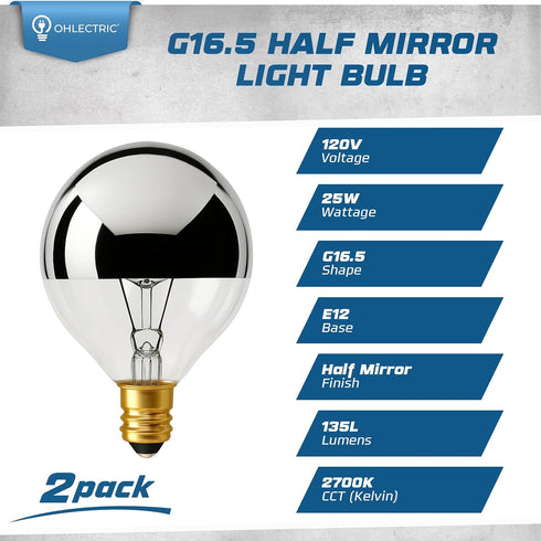 G16.5 Bulb 25W E12 135 2700K Bulb Pack 2 OHLECTRIC Half Chrome Light with Base and Lumens | Warm White Color
