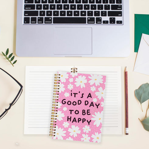 BearCake It's A Good Day To Be Happy Inspirational Notebooks, Cute Pink Aesthetic Floral Notebook, Hardcover Spiral