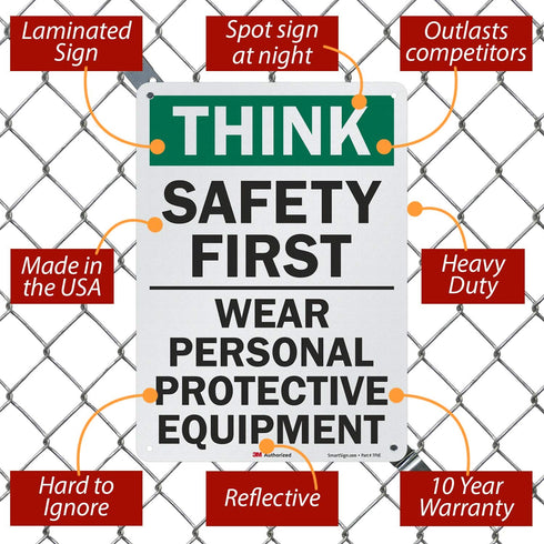 Smartsign U7-1331-RD_10X14 "THINK SAFETY FIRST WEAR PERSONAL PROTECTIVE EQUIPMENT" Reflective Decal, 10" x 14"