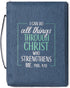Christian Art Gifts Men's/Women's Bible Cover, I Can Do All Things Philippians 4:13, Blue/Turquoise Canvas, Large
