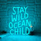 Stay Wild Ocean Child Neon Sign, Dimmable LED Kids Room Neon Light,