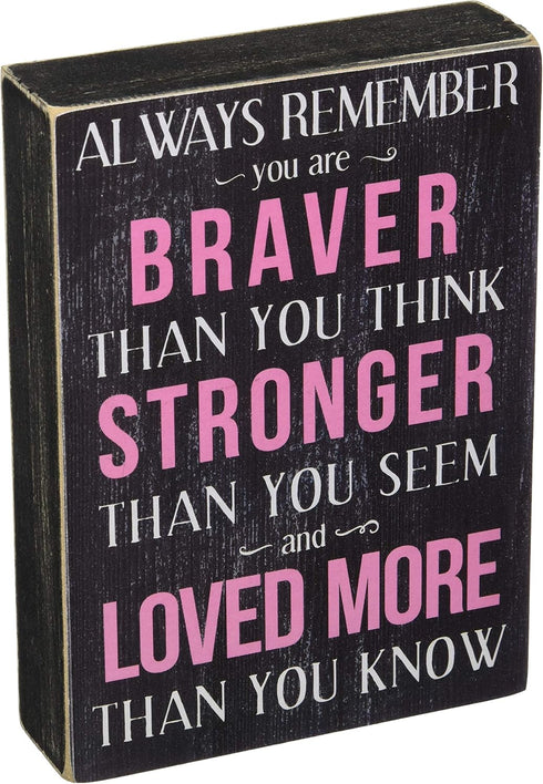 Kelli's Shop Braver Always Remember Box Sign - 7 x 5 Inches, Multicolor