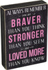 Kelli's Shop Braver Always Remember Box Sign - 7 x 5 Inches, Multicolor