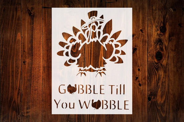 Thanksgiving Turkey "Gobble Till You Wobble" Stencil, Reusable & Sturdy, 8.5" x 11", Holiday Art Template